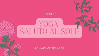 YOGA TUTORIAL 🌞 | Saluto al sole: SURYA NAMASKAR A e B