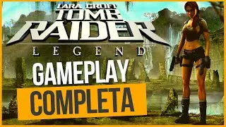 LARA CROFT: TOMB RAIDER LEGEND DETONADO [100% ALL REWARDS/SECRETS] GAMEPLAY COMPLETA [PC]