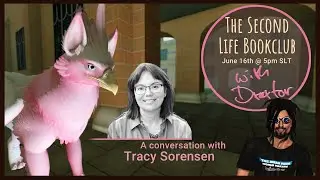 The Second Life Book Club with Draxtor - A conversation with Tracy Sorensen
