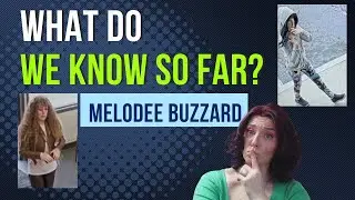 Дело Мелоди Баззард: что нам известно на данный момент?