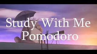 Study With Me Pomodoro 25*4