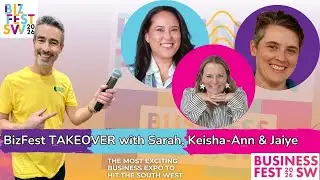 BizFest SW Takeover Week 4 With Sarah Edwards, Keisha-Ann Dow and Jaiye Cordory
