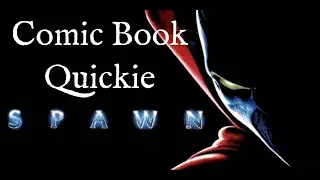 Comic Book Quickie:  SPAWN! - Season 1 Finale.