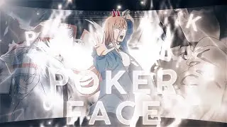Poker Face🎭 - Chainsaw Man | [Edit/AMV]!
