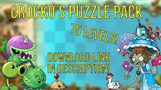 PVZ2 - Crocko's custom level pack (Download link in description)