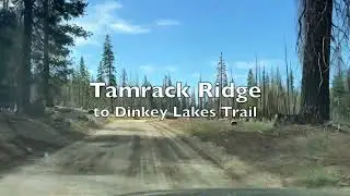 Driving from Tamarack Ridge to the Dinkey Lakes Trail
