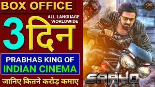 Saaho Box Office Collection Day 3, Saaho 3rd Day Collection, Hindi, All India, Worldwide, Prabhas,