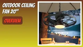 REVIEW (2025): Outdoor Ceiling Fan 20