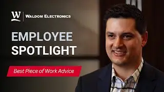 Employee Spotlight - Best Piece of Work Advice