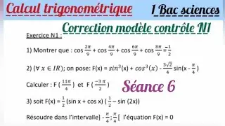 Calcul trigonométrique. correction modèle contrôleN1. séance 6.1Bac. Exercice 1. الحساب المثلثي