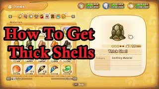 How to Get Thick Shells in FANTASY LIFE i: The Girl Who Steals Time