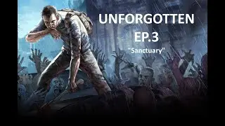 UNFORGOTTEN EP.3 - 