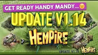 HEMPIRE: UPDATE V1.14