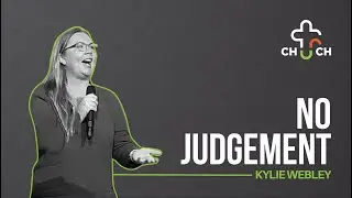No Judgement | Ps Kylie Webley | U R Church