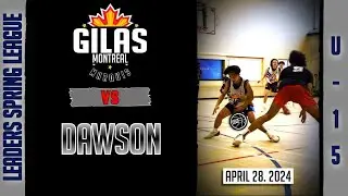Gilas Montreal Basketball vs. Dawson BGC (u15)