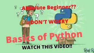 Basics of Python | 1st Video of the Course | Very Basics of any Coding