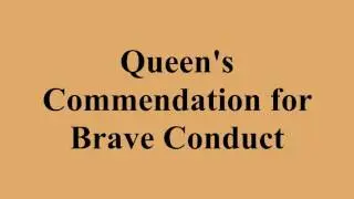 Queen's Commendation for Brave Conduct