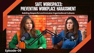 Safe Workspaces: Preventing Workplace Harassment | G-Talks by Najia Ashar with Tanzeela Mazhar