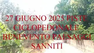 PISTE CICLOPEDONALE  BENEVENTO PAESAGGI SANNITI