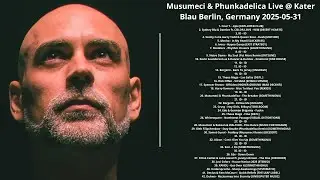 Musumeci & Phunkadelica Live @ Kater Blau Berlin, Germany 2025-05-31 with tracklist