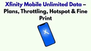 Xfinity Mobile Unlimited Data &mdash; тарифные планы, ограничение скорости, точка доступа и мелкий шрифт