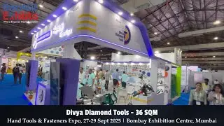 Divya Diamond Tools at Hand Tools & Fasteners Expo 2025 &ndash; Designed & Built by BrainADZ Exhibits