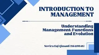 Introduction to Management || Understanding Management : Functions and Evolution