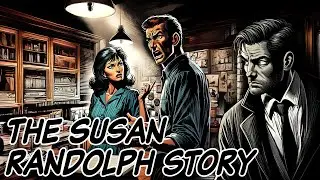 Crime Story with Shocking Ending! | The Story of Susan Randolph