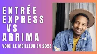 Entr&eacute;e Express VS Arrima en 2023? Voici le meilleur de deux.