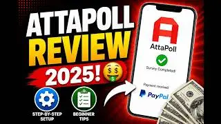 AttaPoll Review: Earn $10+ Daily! 🤑 | Step-by-Step Setup Tutorial & Tips for Beginners