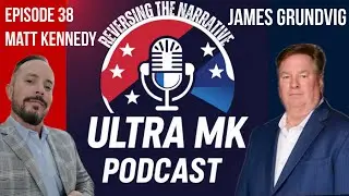 Episode 38: War for the Mind with James Grundvig