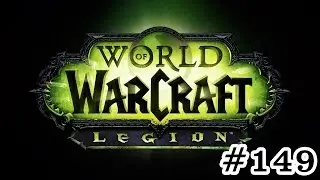 Let's Play: World of Warcraft: Legion [DE/HD] #149 - Schei&szlig; Schatzgoblins