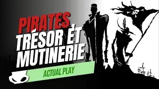 Actual Play - PIRATE BORG : De l'ange &agrave; l'enfer - Episode 2/7