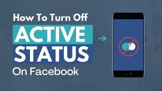 How To Turn Off Active Status On Facebook
