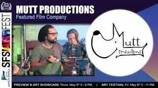 🎬 SFS Art Fest 2022's Featured Film Company: Mutt Productions