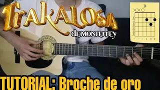 COMO TOCAR BROCHE DE ORO DE LA TRAKALOSA EN GUITARRA | TUTORIAL