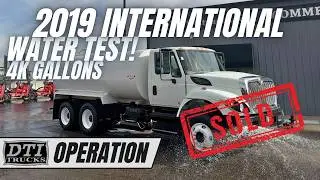 Water Testing Our 2019 International 7400 Water Truck - FOR SALE!