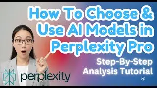 How To Choose & Use AI Models in Perplexity Pro | Step-By-Step Analysis Tutorial