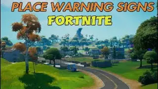 Place Warning Signs, Pleasant Park Locations, Fortnite Legendary Quest.