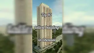 top 10 tallest 🔥building in Chennai. #shorts #tallest #Chennai #top10 #building
