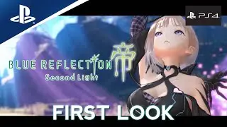 Blue Reflection Second Light FIRST LOOK #bluereflection #ps4 #gameplay #walkthrough
