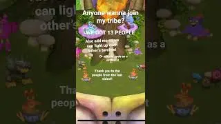 My singing monsters tribe, light up each other&rsquo;s candles, use each other&rsquo;s referral #pls #ty #viral