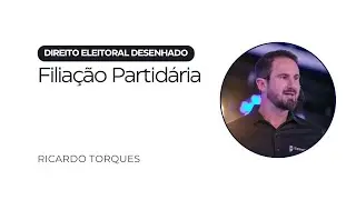 Filiação Partidária | Direito Eleitoral Desenhado