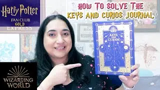 TIPS TO DECORATE AND SOLVE THE KEYS AND CURIOS JOURNAL | HARRY POTTER FAN CLUB WIZARDING WORLD GOLD