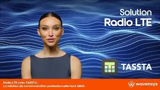 Couverture &eacute;tendue 4G/5G - Solution radio LTE avec TASSTA et Wavensys