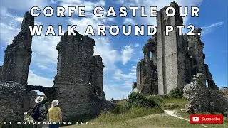 Corfe Castle Dorset | Our Walk Around the Historic Ruins.