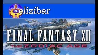 WRAITH the Hunt Begins - Part 13 - FINAL FANTASY XII THE ZODIAC AGE