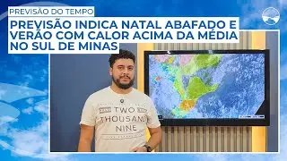 Calor, bloqueio atmosférico e poucas chuvas: o que esperar do Natal e do verão no Sul de Minas