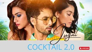 Jugni Cover song | COCKTAIL 2.0 | Shahid Kapoor,Kriti  Sanon,Rashmika Mandanna | Macherla Music 