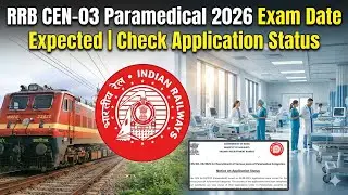 RRB Paramedical 2026 Exam Date Expected | Check Application Status
